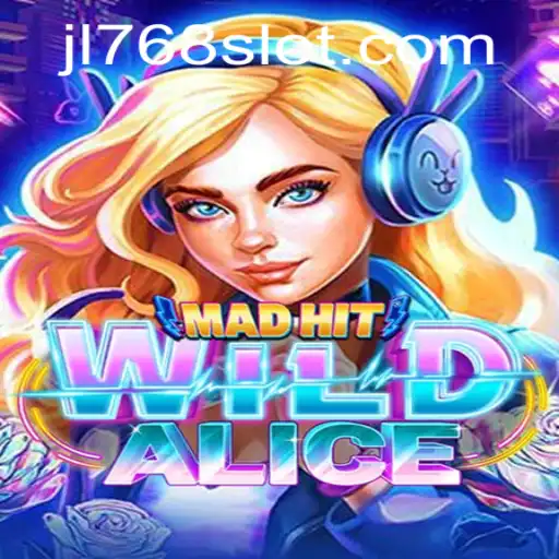 MadHitWildAlice: Unraveling the Thrilling World of JL768
